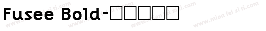 Fusee Bold字体转换
